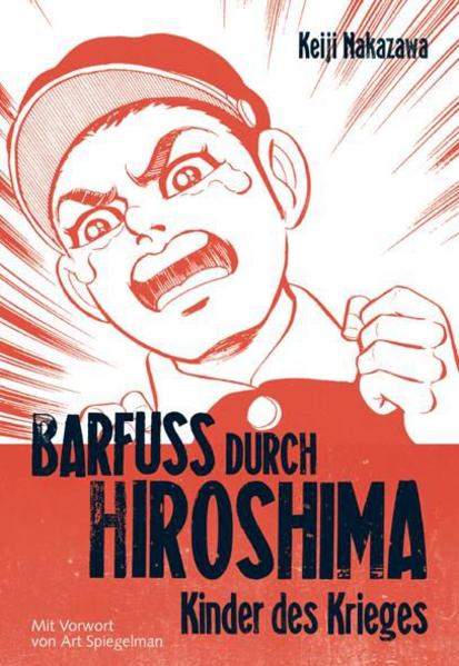 Barfuss durch Hiroshima 1 - Keiji Nakazawa