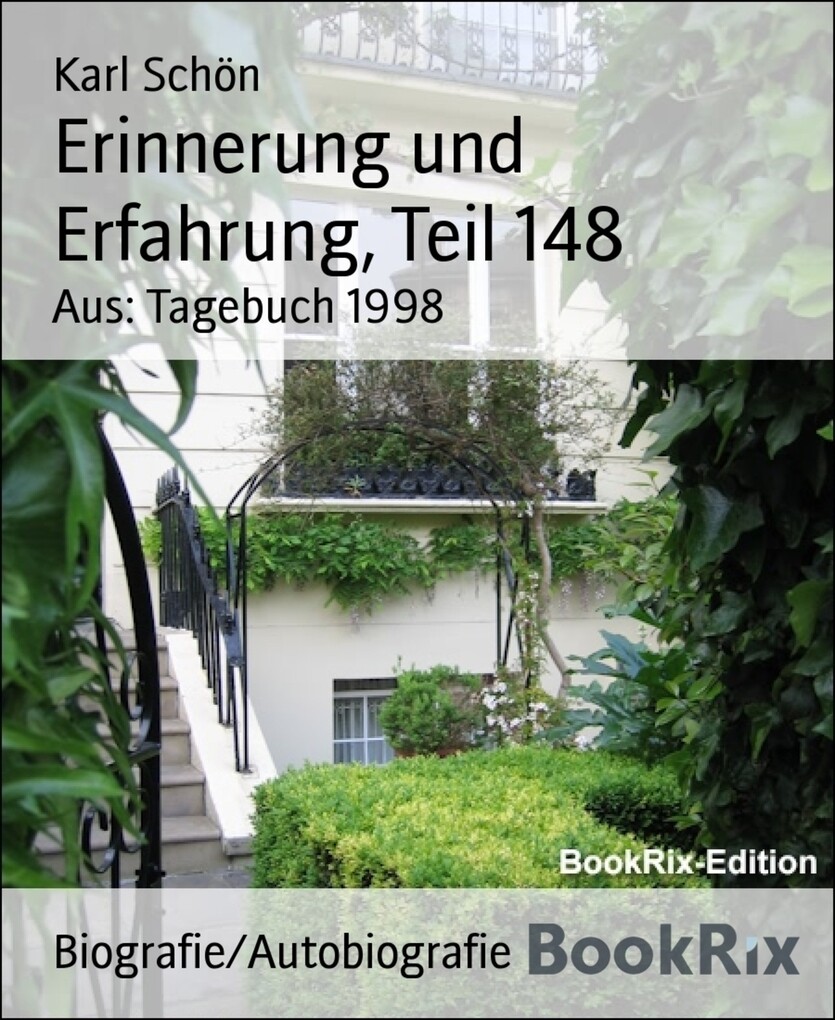 Erinnerung und Erfahrung, Teil 148 als eBook von Karl Schön - BookRix