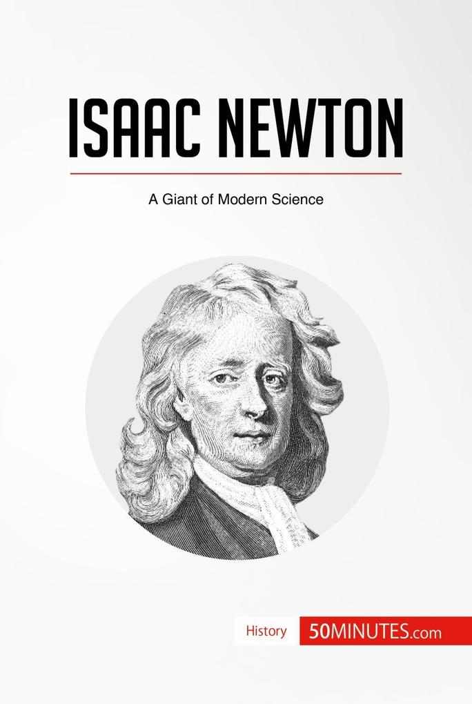 Isaac Newton - 50minutes