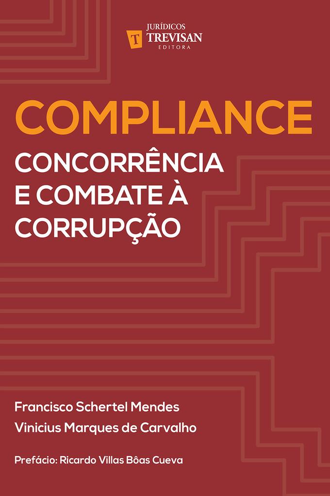 Compliance - Francisco Schertel Mendes/ Vinicius Marques de Carvalho