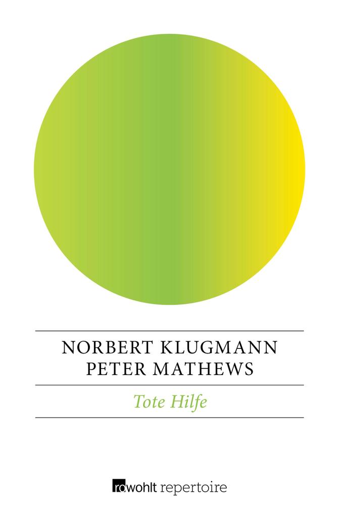 Tote Hilfe - Norbert Klugmann/ Peter Mathews