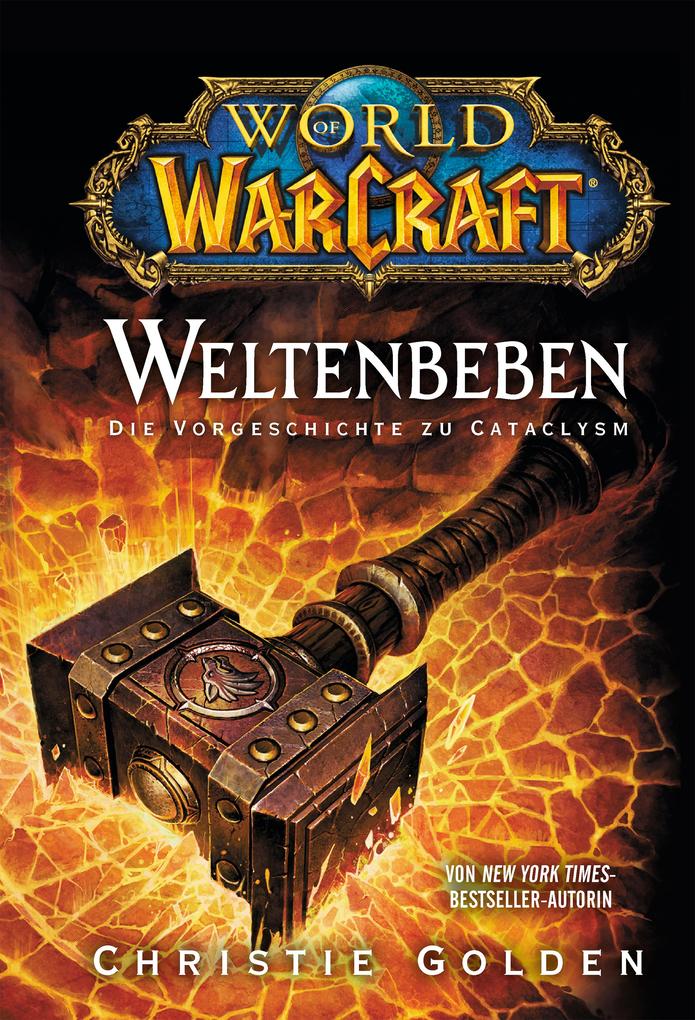 World of Warcraft: Weltenbeben - Die Vorgeschichte zu Cataclysm - Christie Golden