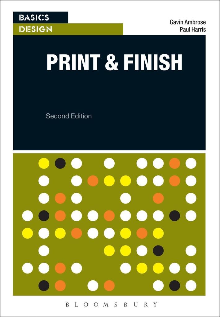 Basics Design: Print and Finish - Gavin Ambrose/ Paul Harris