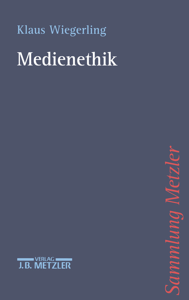 Medienethik als eBook von Klaus Wiegerling - J.B. Metzler