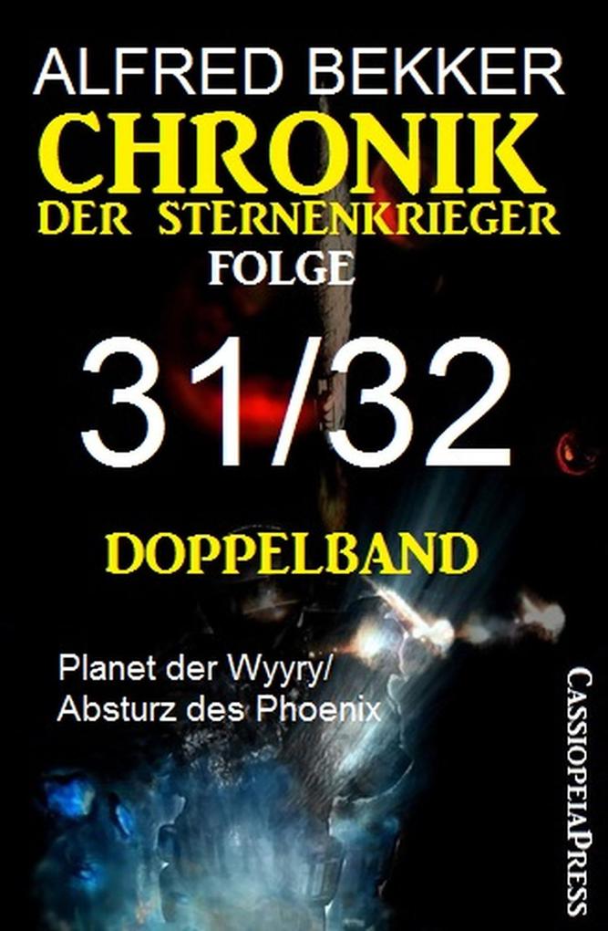 Chronik der Sternenkrieger Folge 31/32 - Doppelband - Alfred Bekker