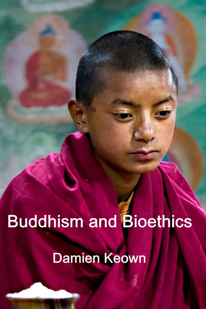 Buddhism and Bioethics als eBook von Damien Keown - Damien Keown