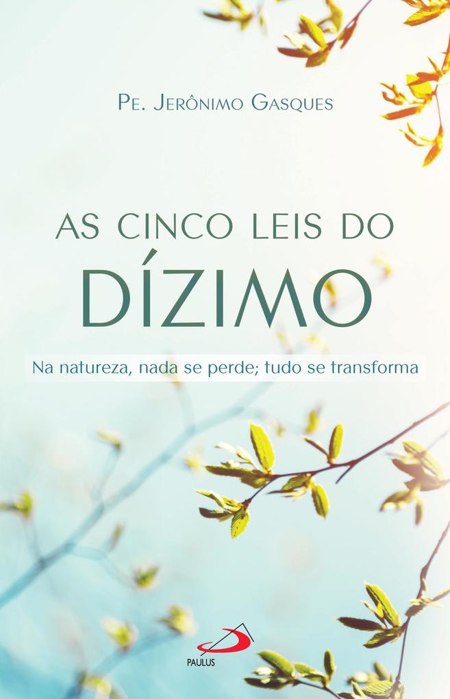 As Cinco Leis do Dízimo als eBook von Jerônimo Gasques - Paulus Editora