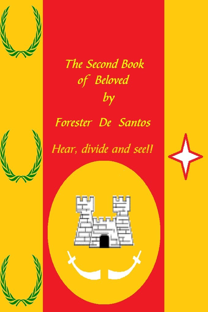 The Second Book of Beloved als eBook von Forester de Santos - Forester de Santos