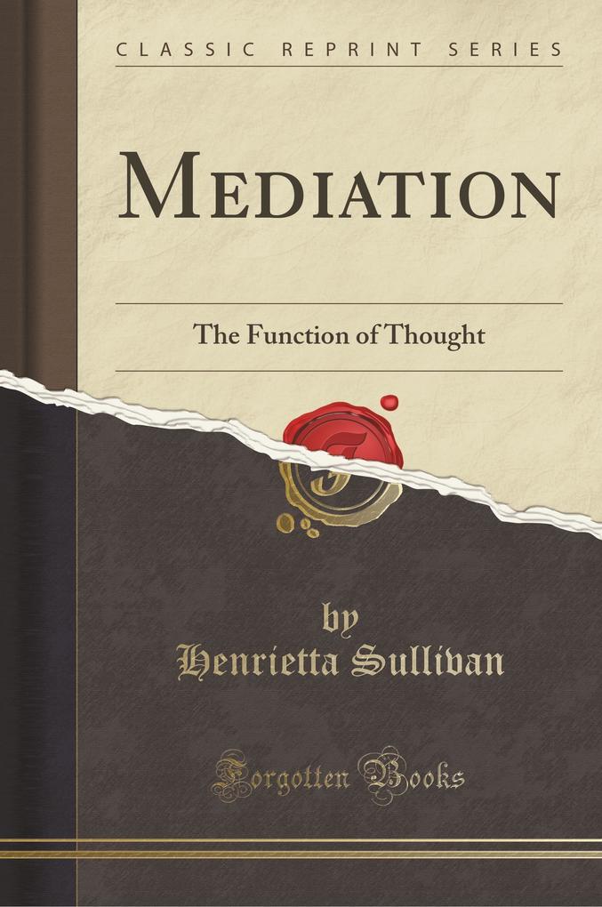 Mediation als Buch von Henrietta Sullivan - Forgotten Books