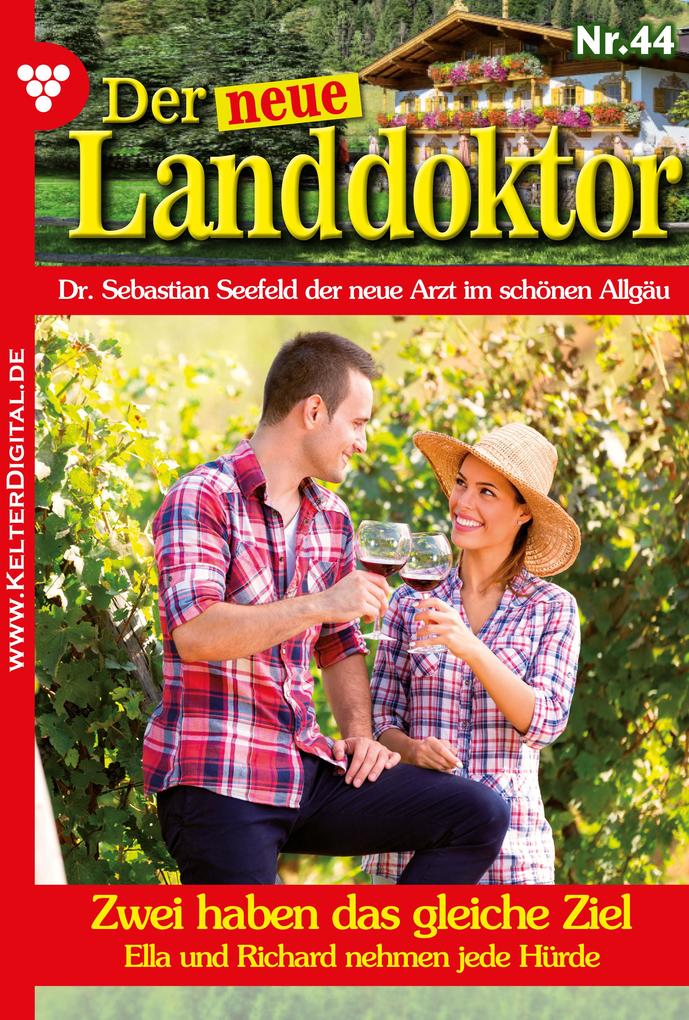 Der neue Landdoktor 44 - Arztroman