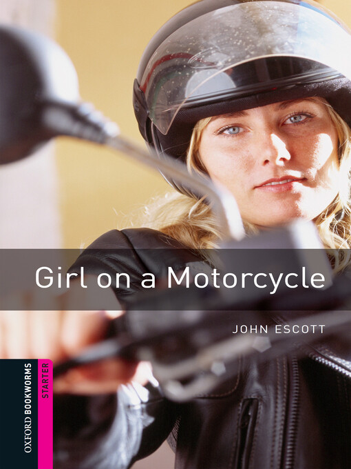 Girl on a Motorcycle als eBook von John Escott