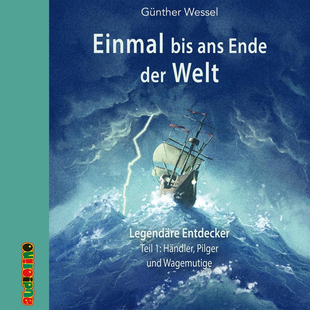 Einmal bis ans Ende der Welt - Legendäre Entdecker Teil 1 - Günther Wessel