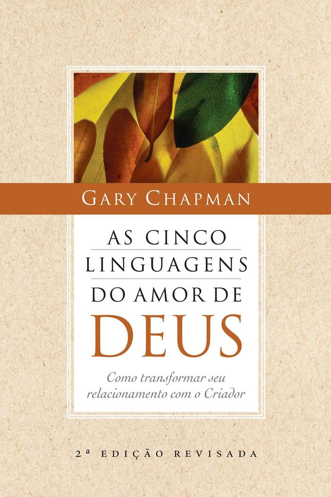 As cinco linguagens do amor de Deus - Gary Chapman
