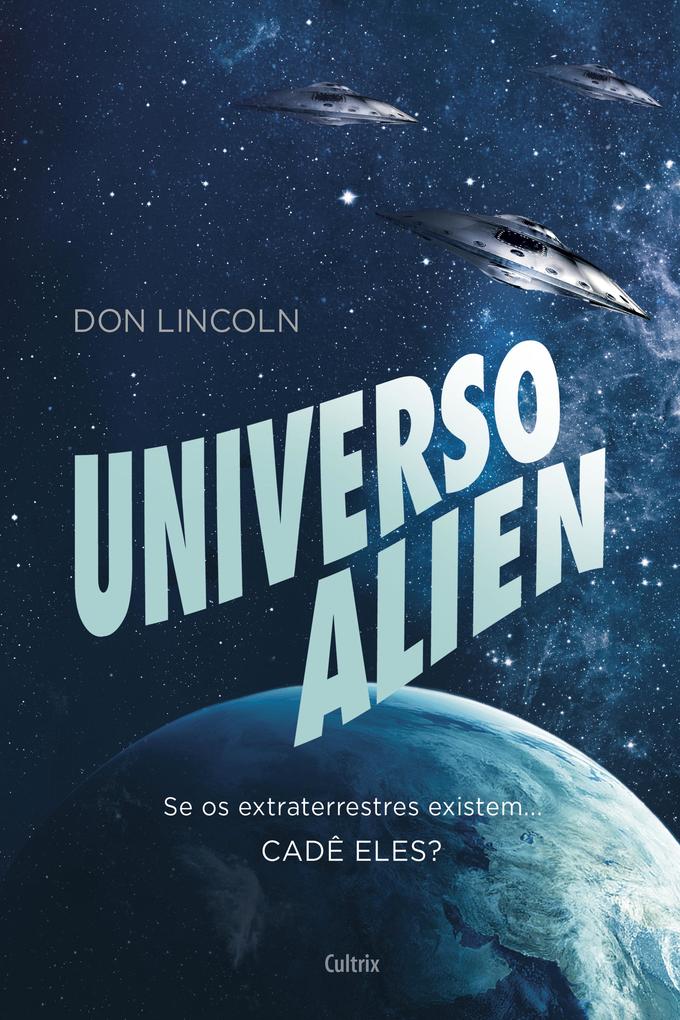 Universo Alien - Don Lincoln