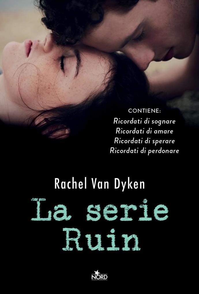La serie Ruin als eBook von Rachel Van Dyken - Casa Editrice Nord