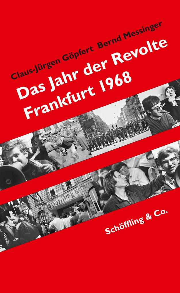 Das Jahr der Revolte - Claus-Jürgen Göpfert/ Bernd Messinger