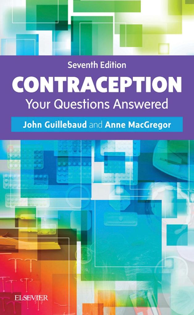 Contraception: Your Questions Answered E-Book - John Guillebaud/ Anne MacGregor