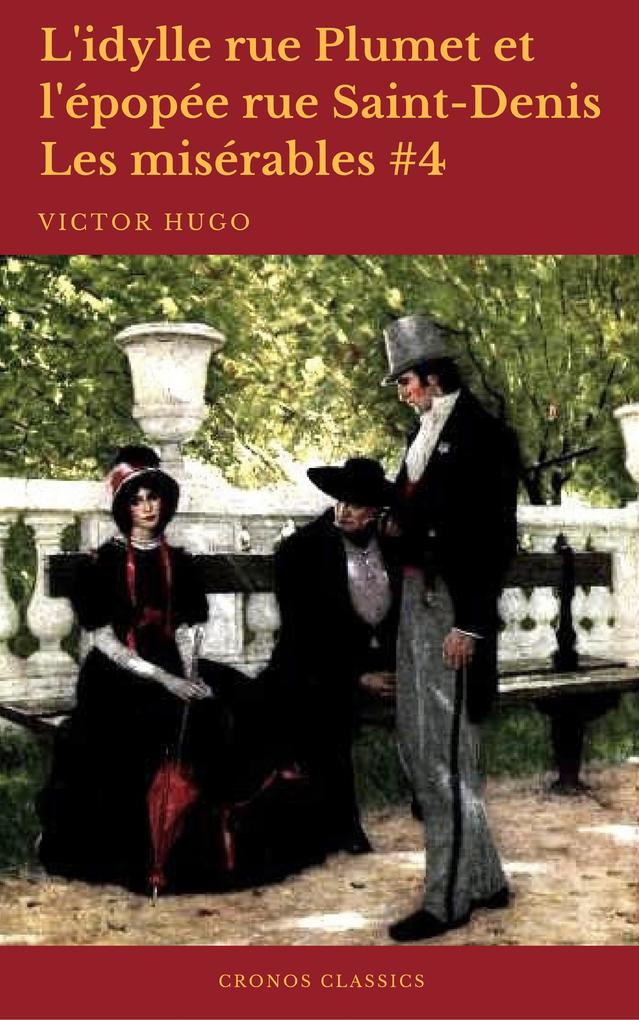L'idylle rue Plumet et l'épopée rue Saint-Denis (Les misérables #4) - Cronos Classics/ Victor Hugo
