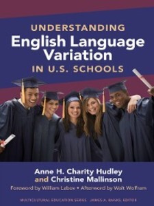 Understanding English Language Variation in U.S. Schools als eBook von Anne H. Charity Hudley, Christine Mallinson