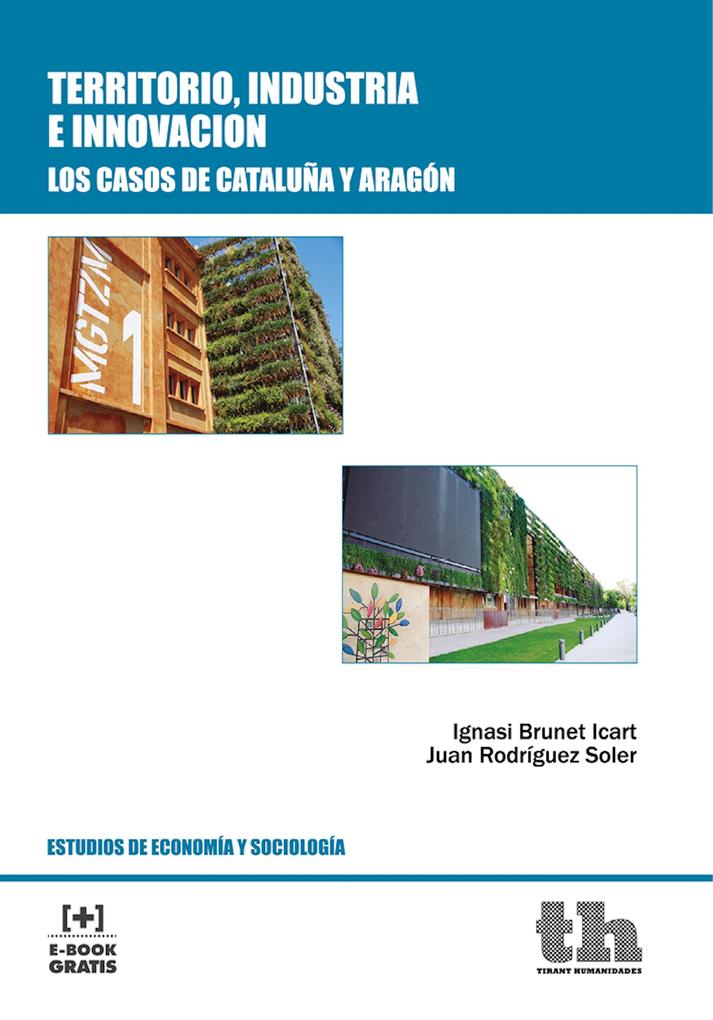 Territorio Industria e Innovación - Ignasi Brunet Icart/ Juan Rodríguez Soler