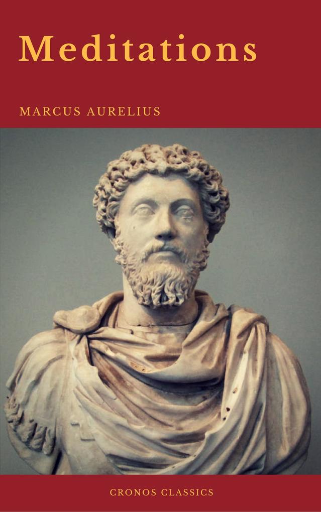 Meditations (Cronos Classics) - Cronos Classics/ Marcus Aurelius