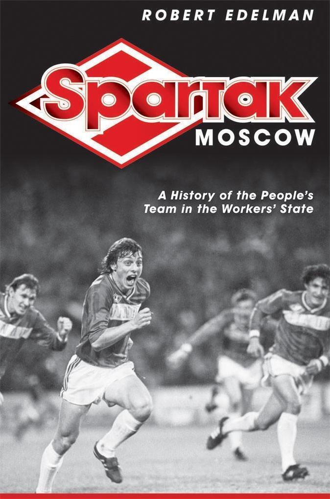 Spartak Moscow - Robert Edelman
