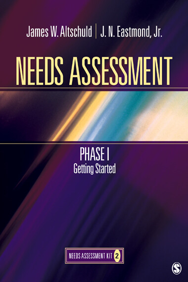 Needs Assessment Phase I als eBook von James W. Altschuld, J. N. (Nicholls) Eastmond - SAGE Publications