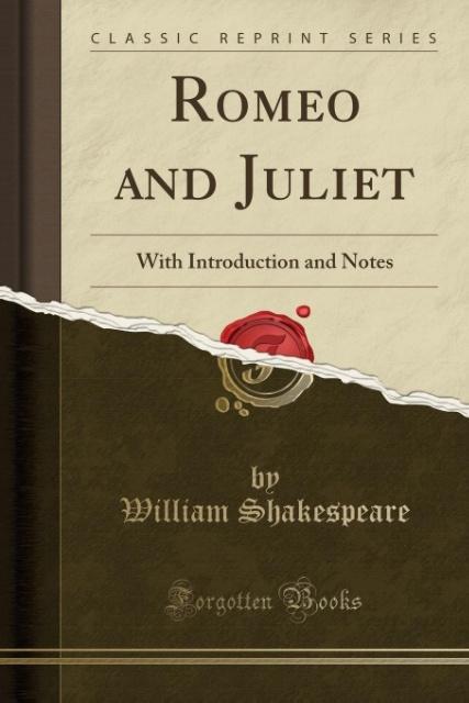 Romeo and Juliet als Taschenbuch von William Shakespeare - Forgotten Books