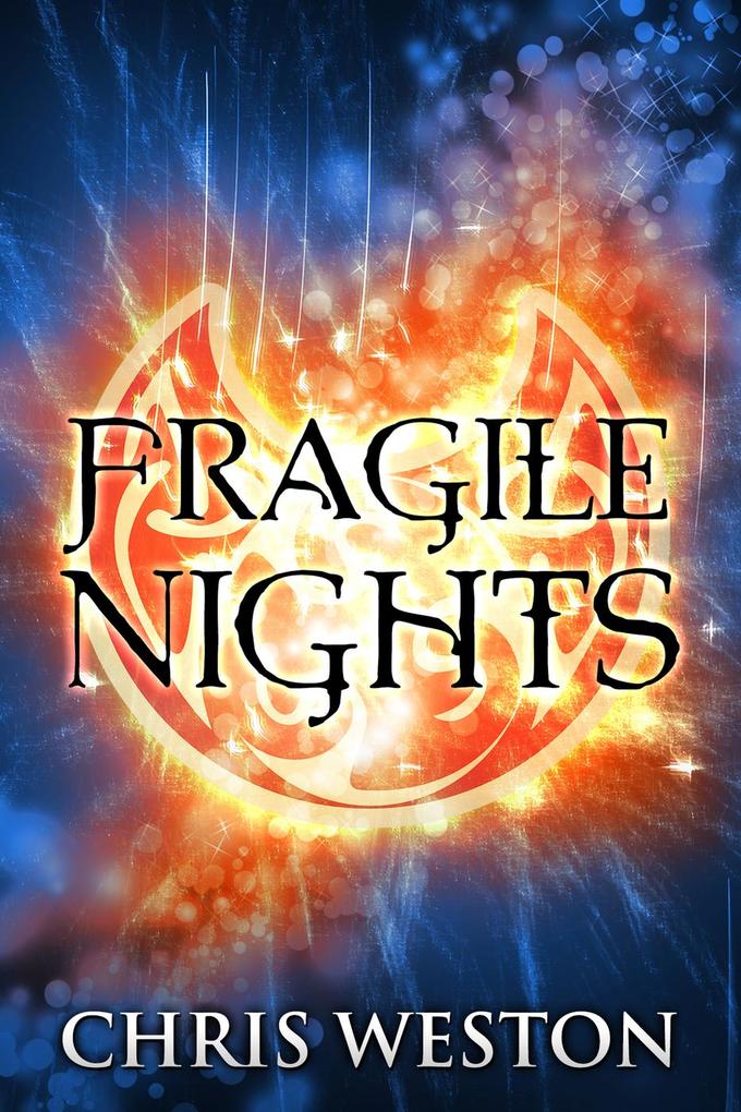 Fragile Nights (The Way of Wolves) als eBook von Chris Weston - Chris Weston