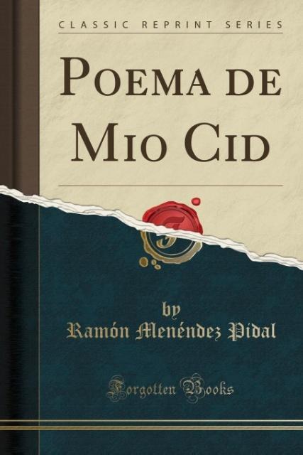 Poema de Mio Cid (Classic Reprint) als Taschenbuch von Ramón Menéndez Pidal