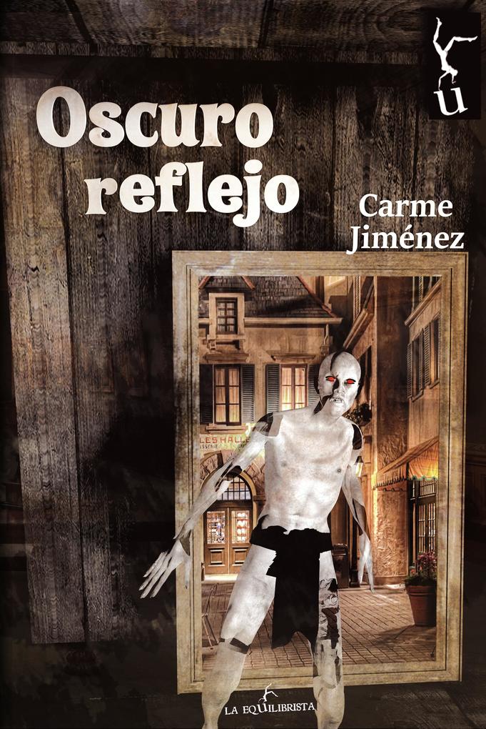 Oscuro reflejo als eBook von Carme Jiménez - La Equilibrista