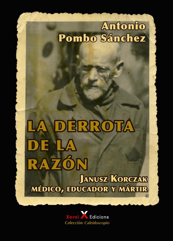 La derrota de la razón - Antonio Pombo Sánchez