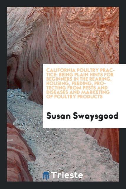 California Poultry Practice als Taschenbuch von Susan Swaysgood - Trieste Publishing