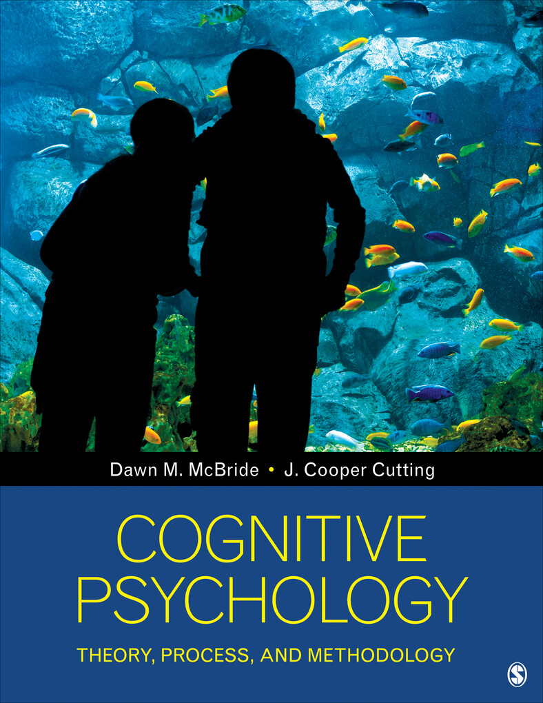Cognitive Psychology als eBook von Dawn M. McBride, J. Cooper Cutting - SAGE Publications