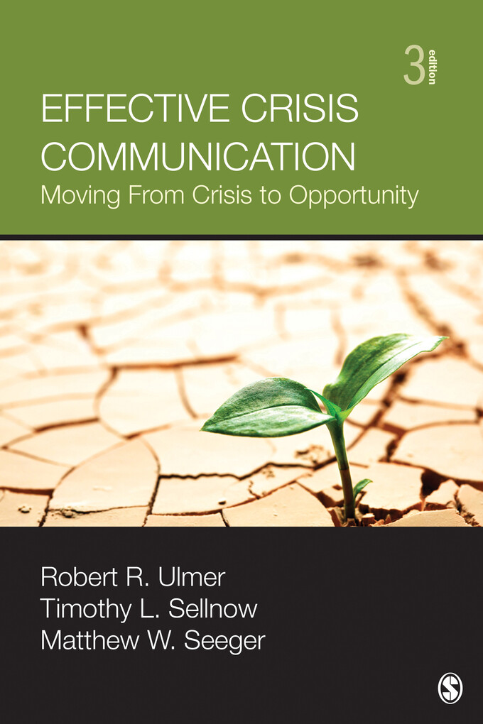 Effective Crisis Communication als eBook von Robert R. Ulmer, Timothy L. Sellnow, Matthew W. Seeger - Sage Publications