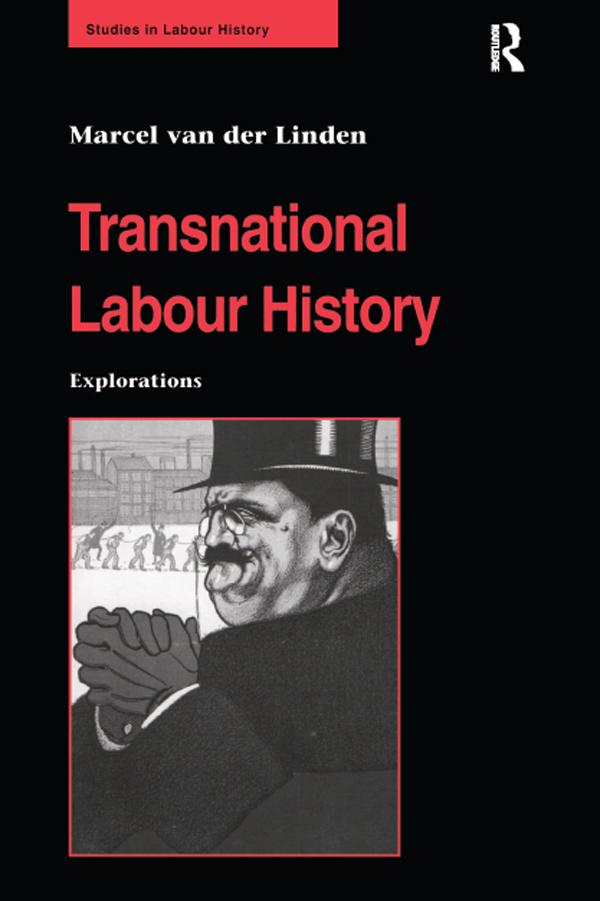 Transnational Labour History - Marcel van der Linden