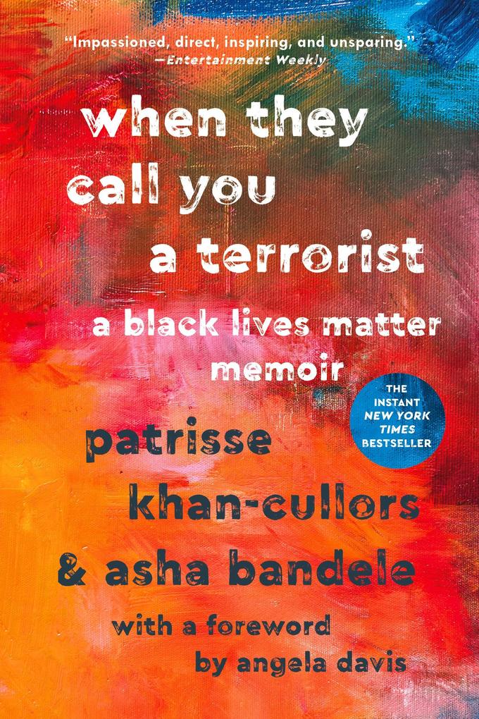 When They Call You a Terrorist - Patrisse Cullors/ Asha Bandele