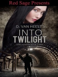 Into Twilight als eBook von D. Van Heest - RED SAGE PUBLISHING,INC.