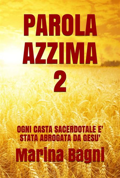 Parola Azzima 2 als eBook von Marina Bagni - Marina Bagni