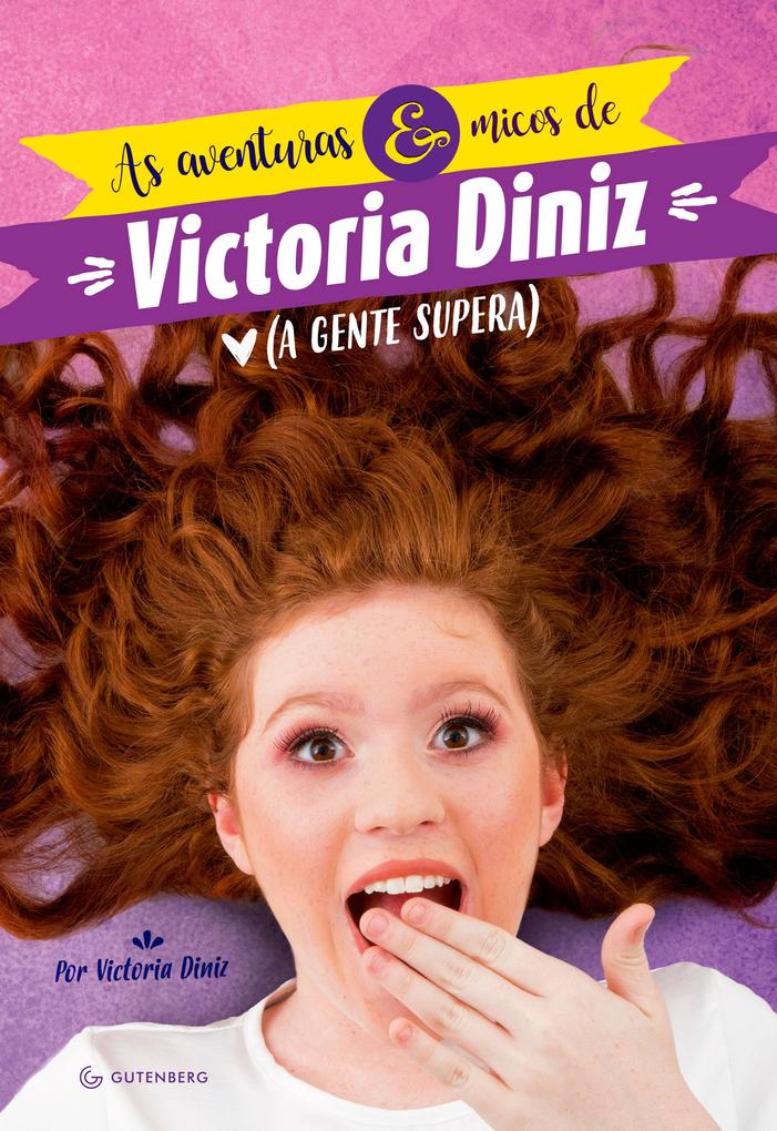 As aventuras e micos de Victoria Diniz - Victoria Diniz