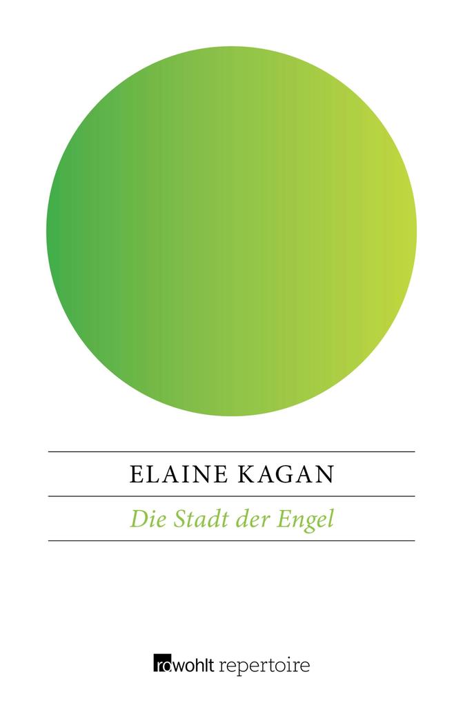 Die Stadt der Engel - Elaine Kagan