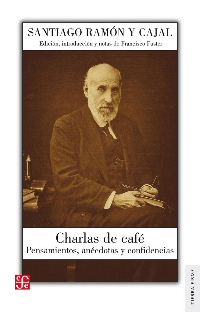 Charlas de café - Santiago Ramón y Cajal/ Francisco Fuster