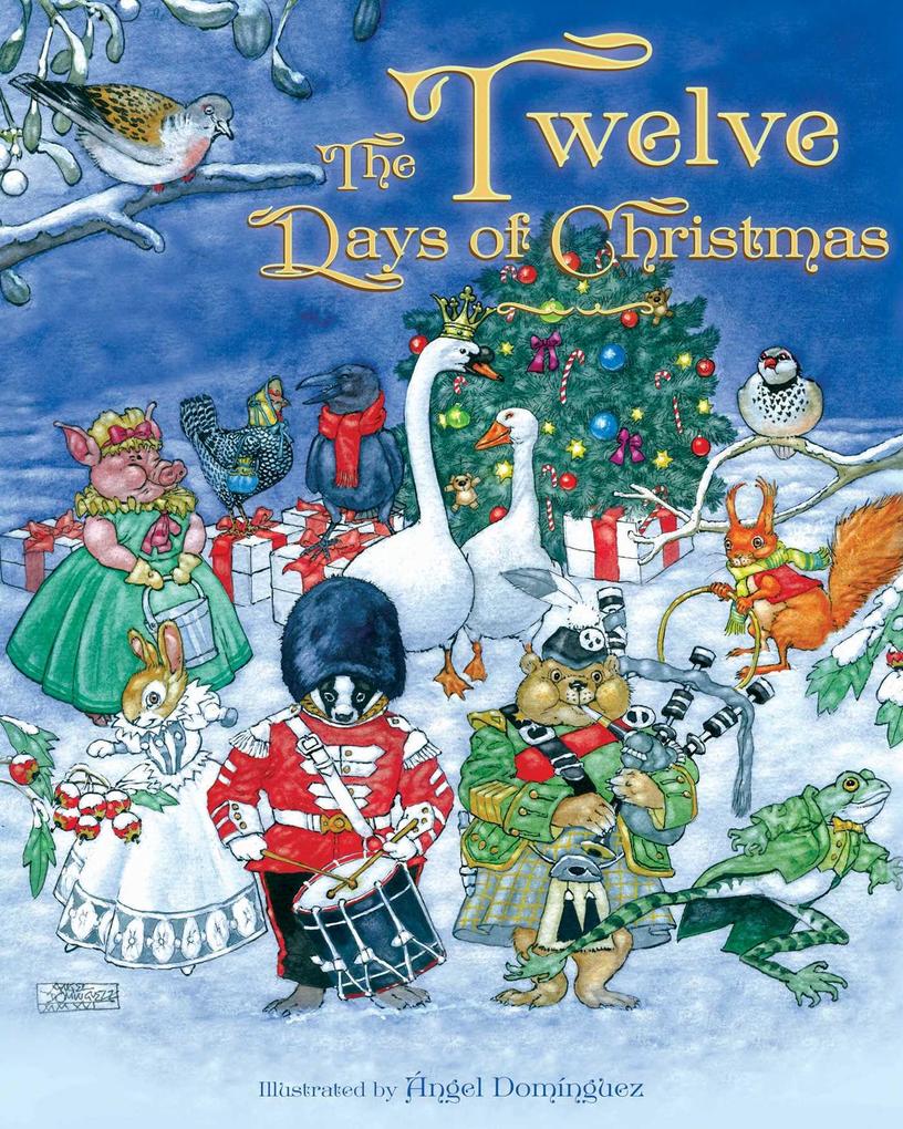 The Twelve Days of Christmas - Ángel Domínguez