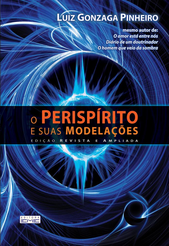 O perispírito e suas modelações als eBook von Luiz Gonzaga Pinheiro - Editora EME