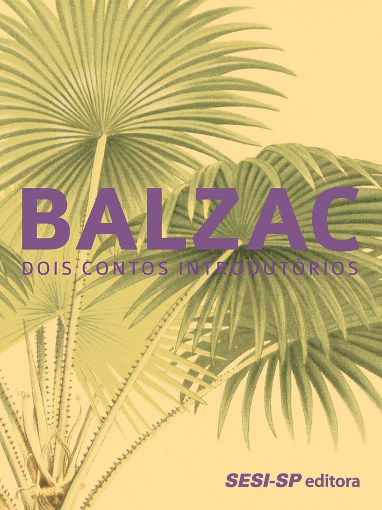 Balzac: dois contos introdutórios - Honoré de Balzac