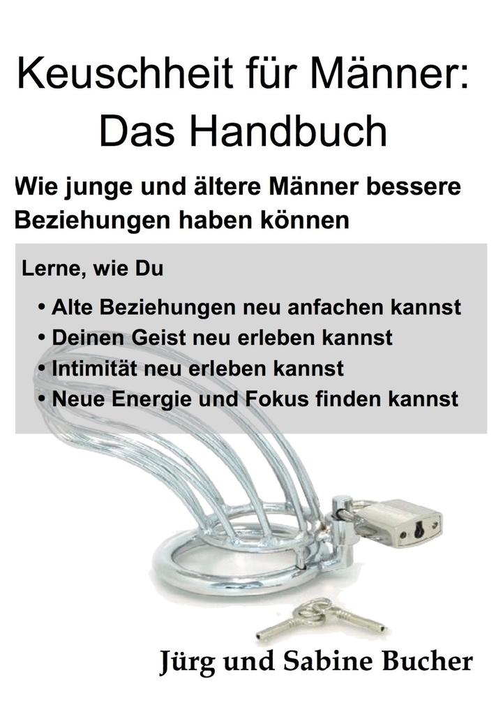 Jürg Bucher Keuschheit für Männer Das Handbuch (eBook epub) bei eBook.de