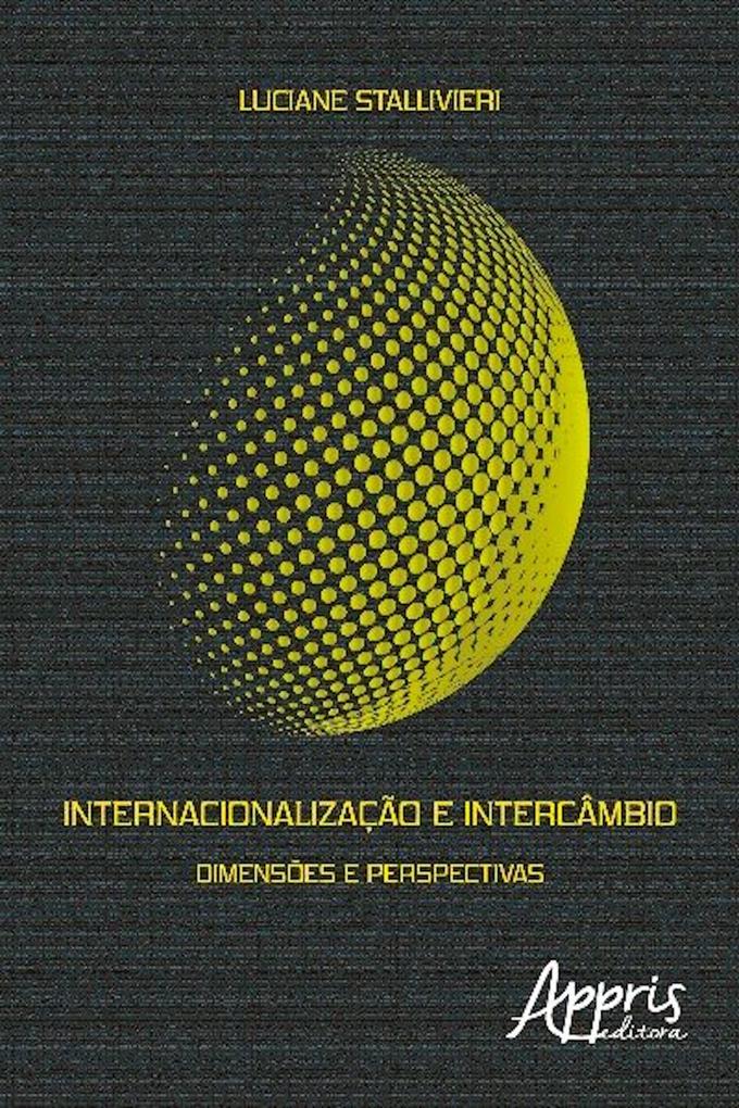 Internacionalização e intercâmbio - Luciane Stallivieri