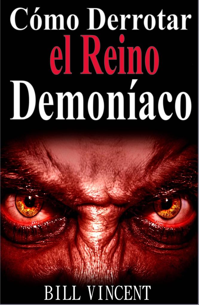 Cómo Derrotar el Reino Demoníaco als eBook von Bill Vincent - Revival Waves of Glory