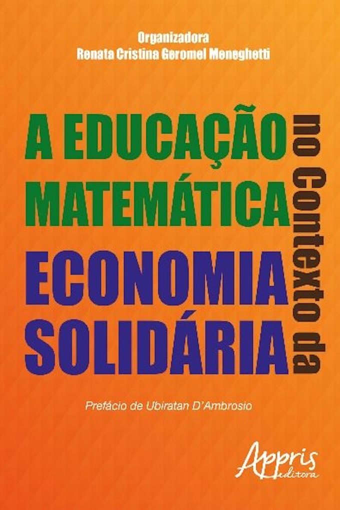 A educação matemática no contexto da economia solidária als eBook von Renata Cristina G. Meneghetti - Editora Appris