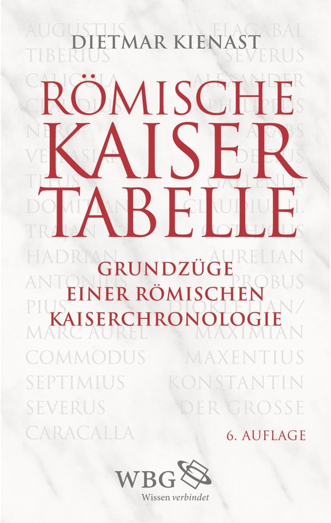 Römische Kaisertabelle - Dietmar Kienast/ Werner Eck/ Matthäus Heil